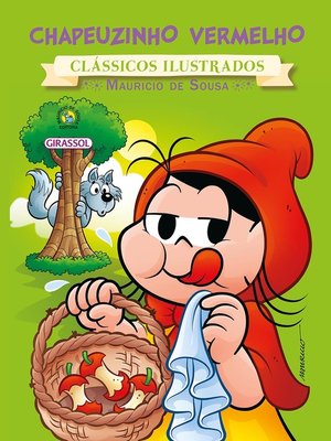 cover image of Turma da Mônica--clássicos Ilustrados novo--Chapeuzinho Vermelho
